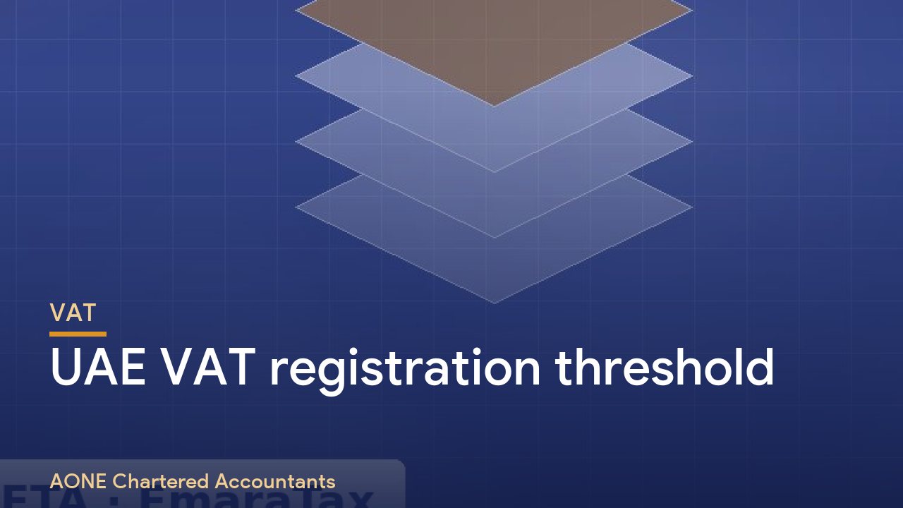 UAE VAT Registration Threshold